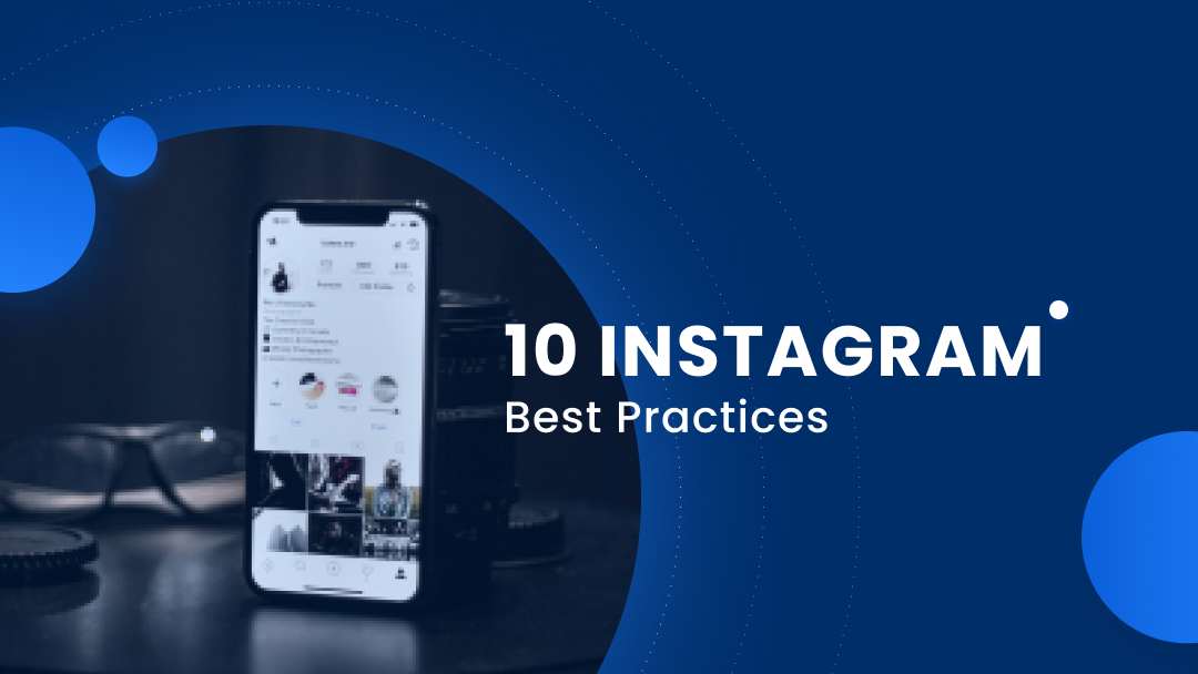 10 Instagram Best Practices 10 Instagram Best Practices