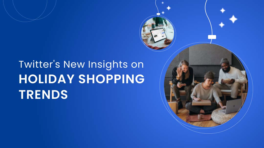 Twitter’s New Insights on Holiday Shopping Trends Twitter’s New Insights on Holiday Shopping Trends