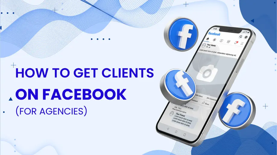 How to Get Clients on Facebook: Win New Clients | Vista Social