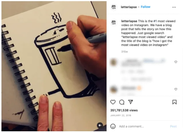 Most Viewed Instagram Video. 
Screenshot of Letterlapse's Instagram post