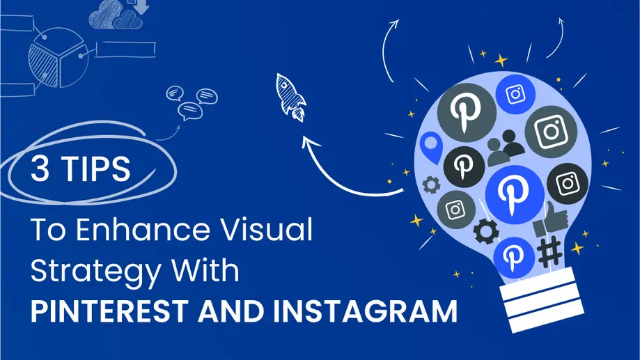 3 Tips to Enhance Visual Strategy with Pinterest and Instagram - Vista ...