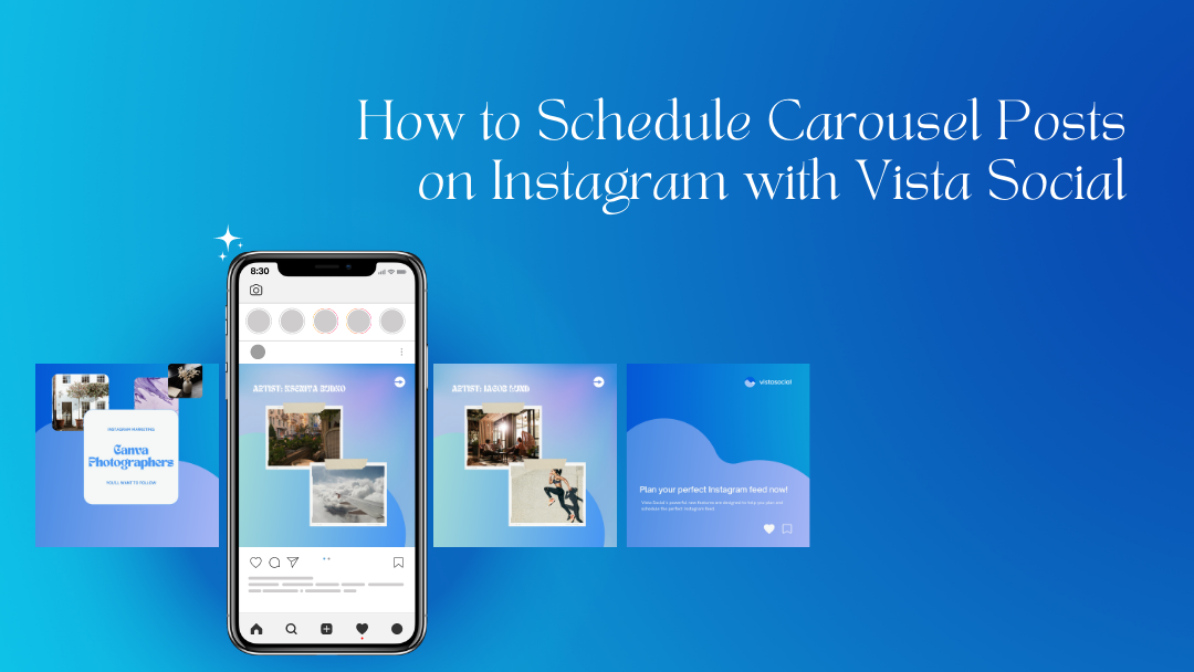 How to Schedule Carousel Posts Directly to Instagram with Vista Social How to Schedule Carousel Posts Directly to Instagram with Vista Social