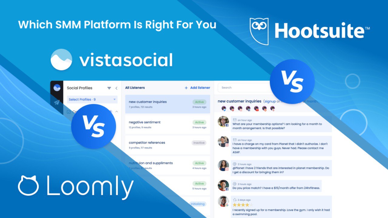 Loomly vs. Hootsuite vs. Vista Social: Which SMM Platform is Right for You
