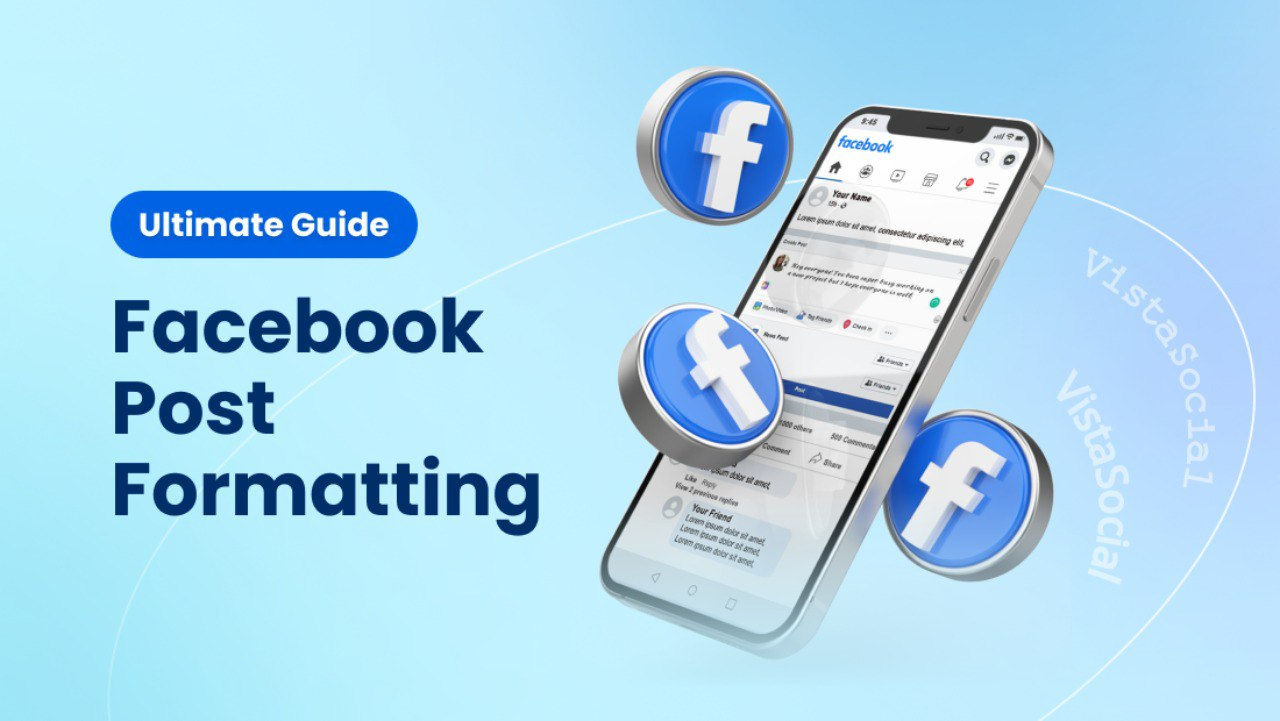 Facebook Faq Post Facebook Post Formatting: Ultimate Guide | Vista Social