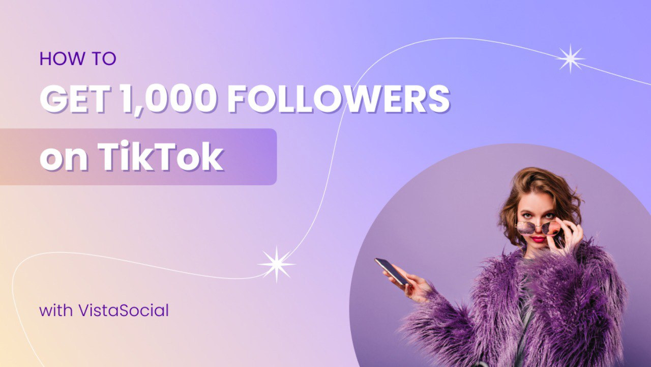 How to Get 1,000 Followers on TikTok