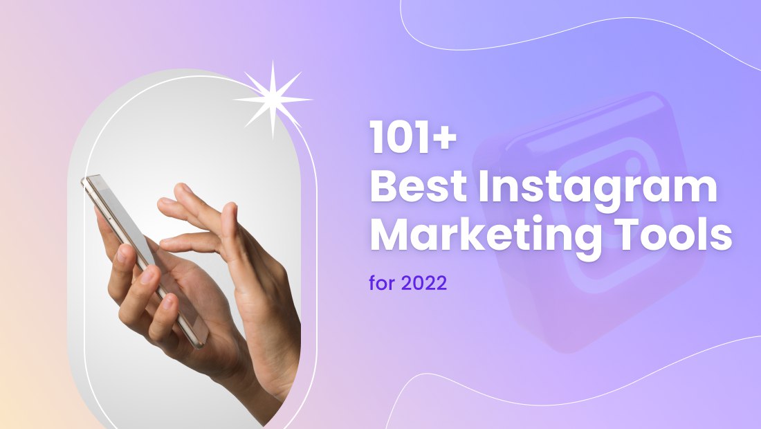 101+ Best Instagram Marketing Tools for 2025 101+ Best Instagram Marketing Tools for 2025