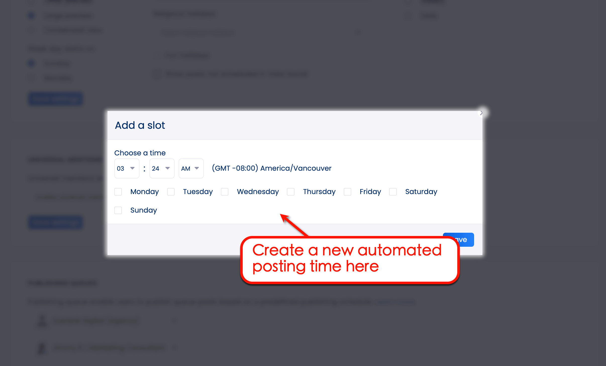 Add a slot to add a posting time to your automated calendar.