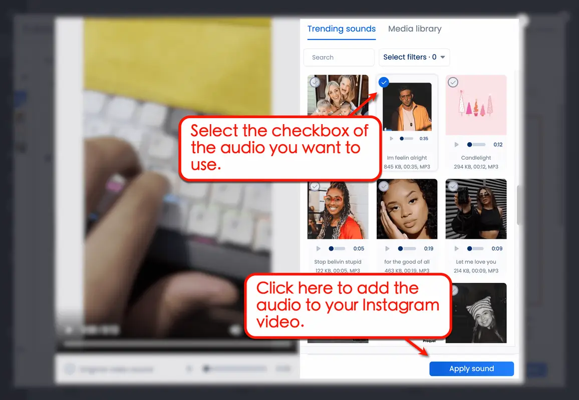 Add the trending audio to your video.