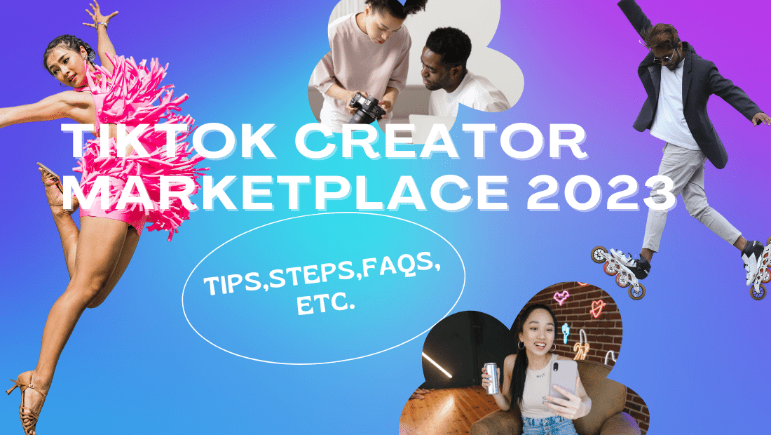 TikTok Creator Marketplace: Tips, Steps, FAQs, Etc. TikTok Creator Marketplace: Tips, Steps, FAQs, Etc.