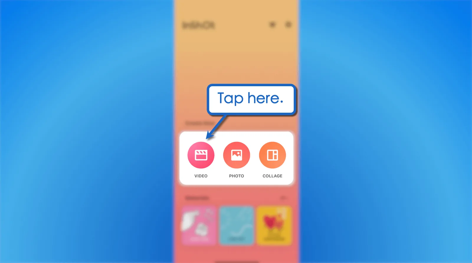 Tap ‘Video’ under “Create New.”