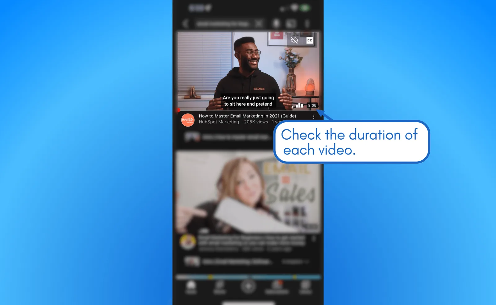 Check the duration of the video in YouTube app.