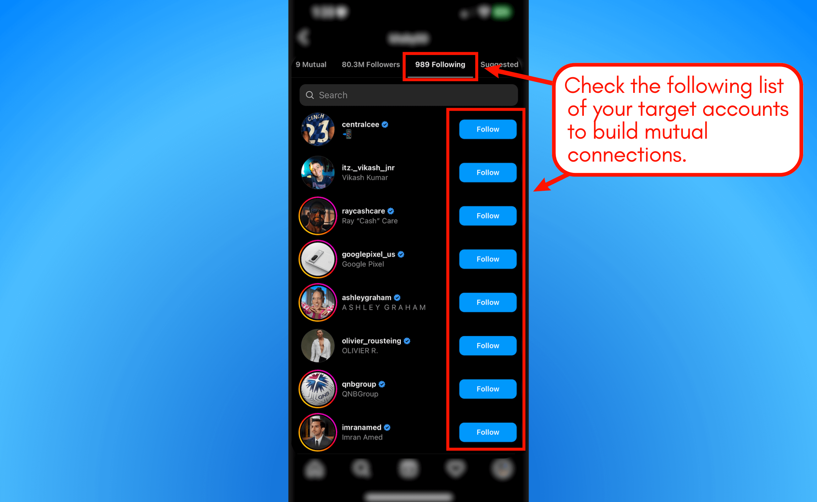 Check the following list to build mutual connection.