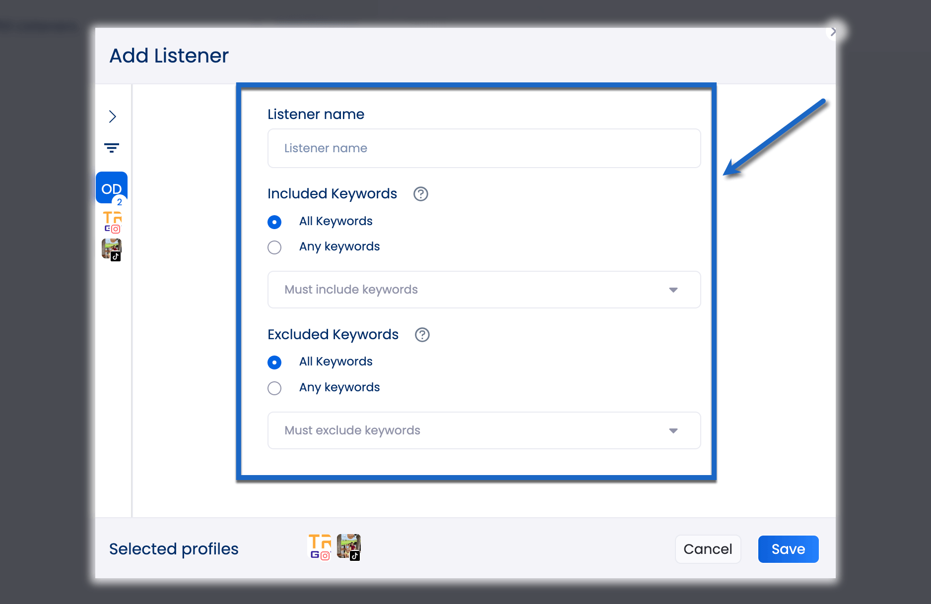 Add your listener and enter the keywords you want to track.