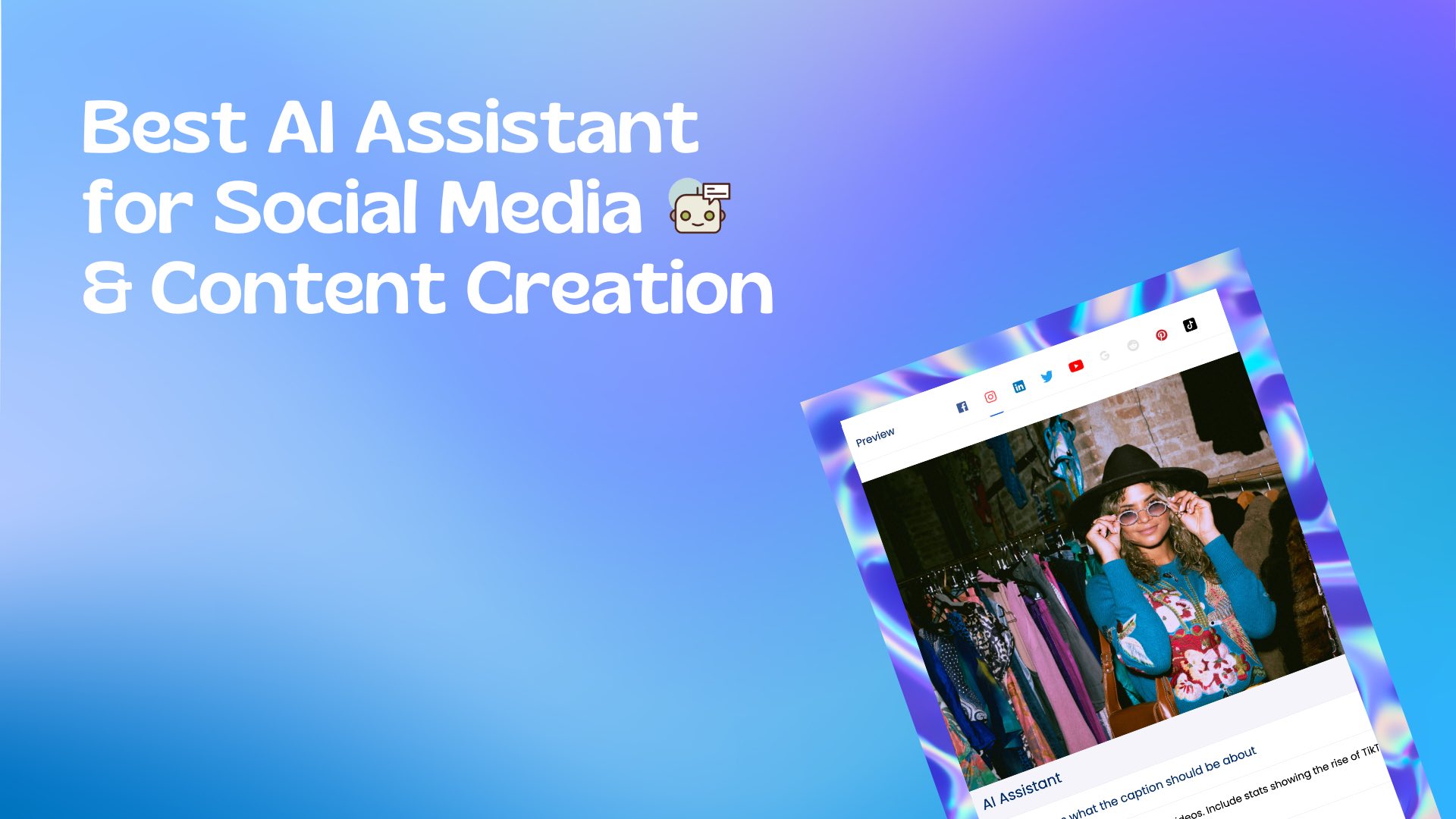 Best AI Assistant for Social Media & Content Creation Best AI Assistant for Social Media & Content Creation
