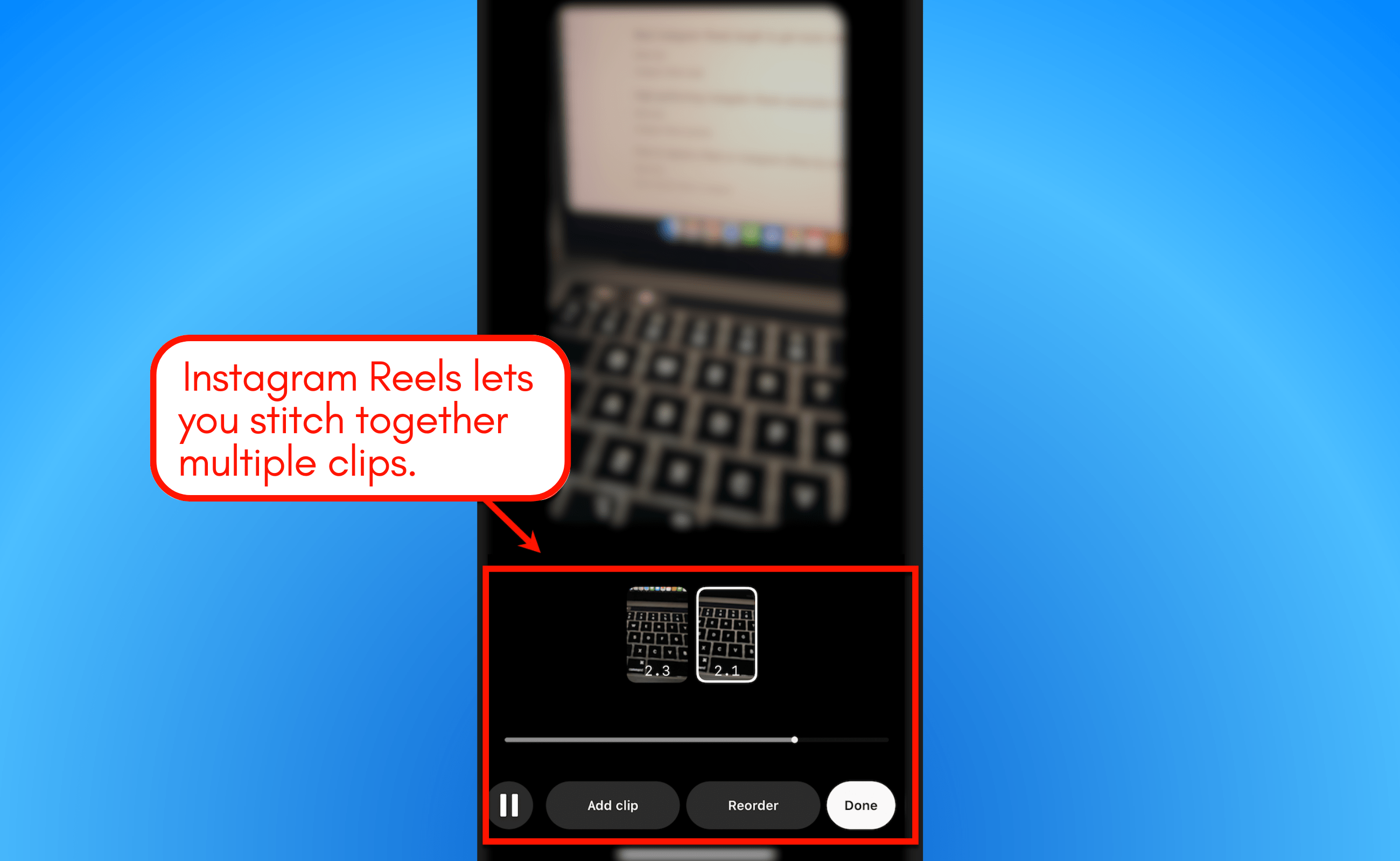 Screenshot of Instagram Reel's option for multiple clips.
