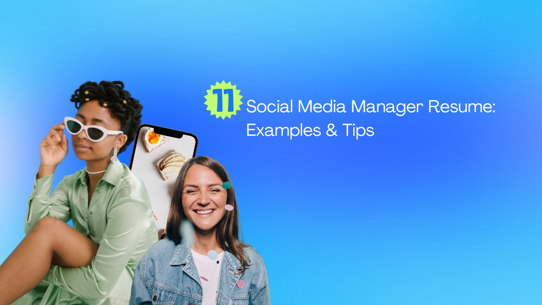 11 Social Media Manager Resume: Examples & Tips (2024)