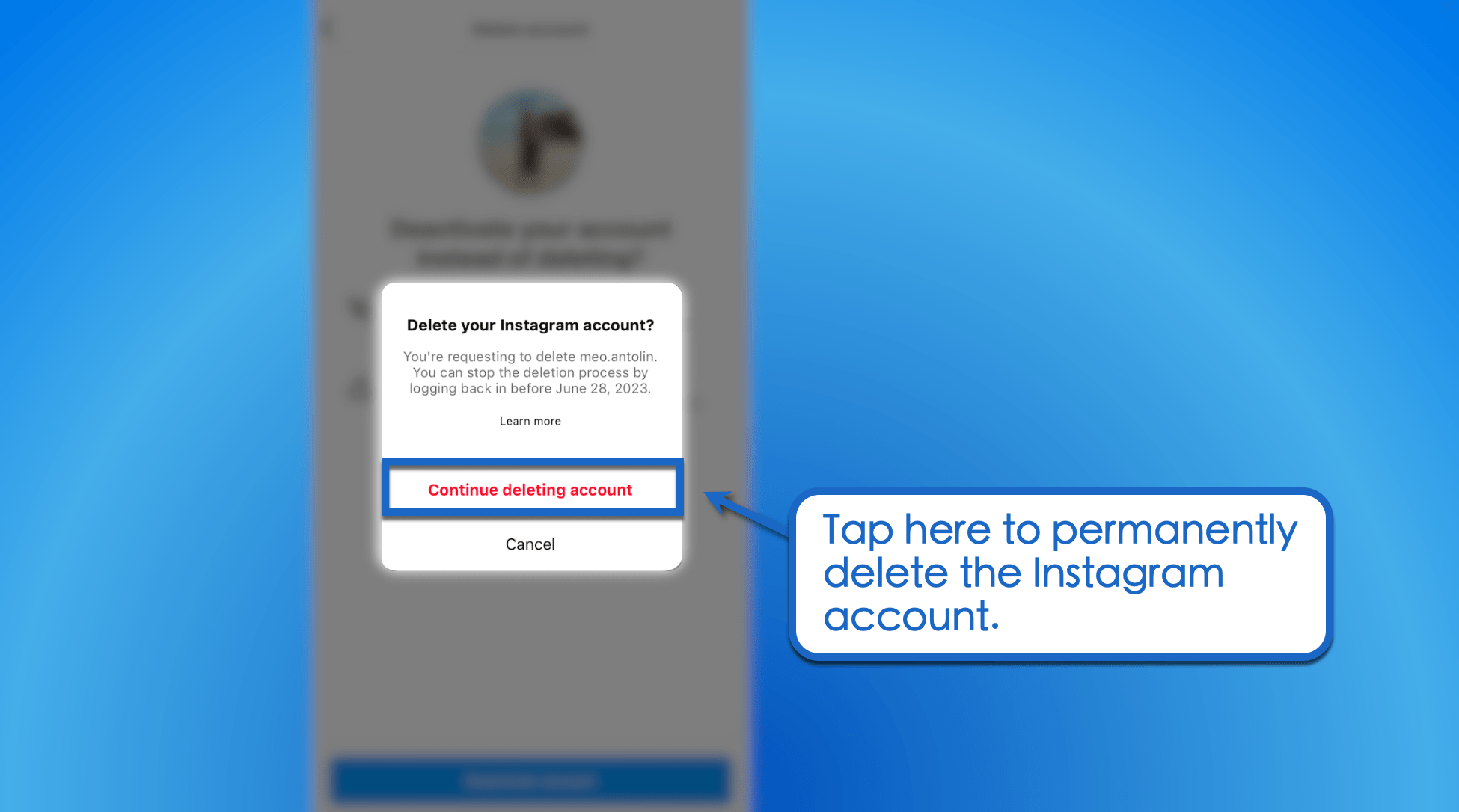 Delete an Instagram account permanently.