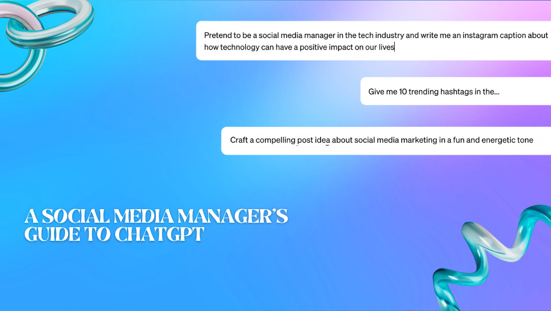 A Social Media Manager’s Guide to ChatGPT