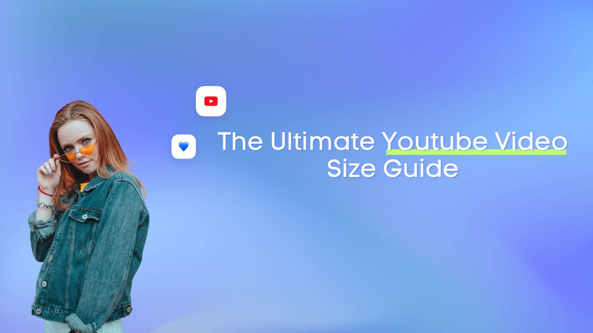YouTube Video Size Ultimate Guide: 2025