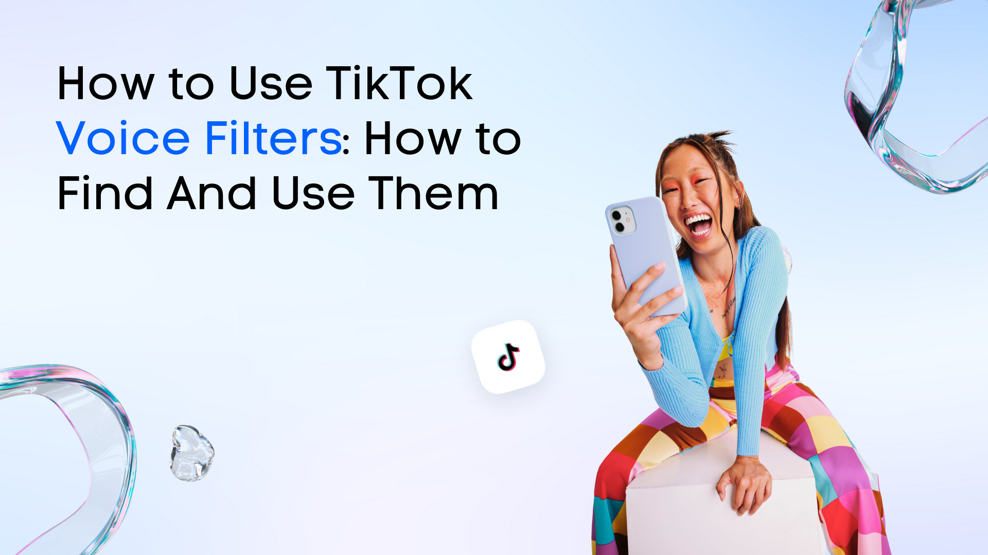 How to Use TikTok Voice Filters: How to Find And Use Them How to Use TikTok Voice Filters: How to Find And Use Them