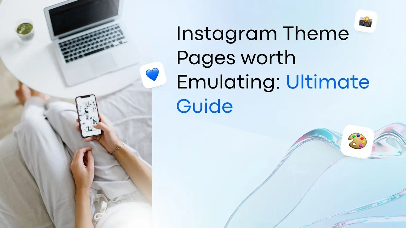 Top 8 Instagram Theme Pages Worth Following: Ultimate Guide Top 8 Instagram Theme Pages Worth Following: Ultimate Guide