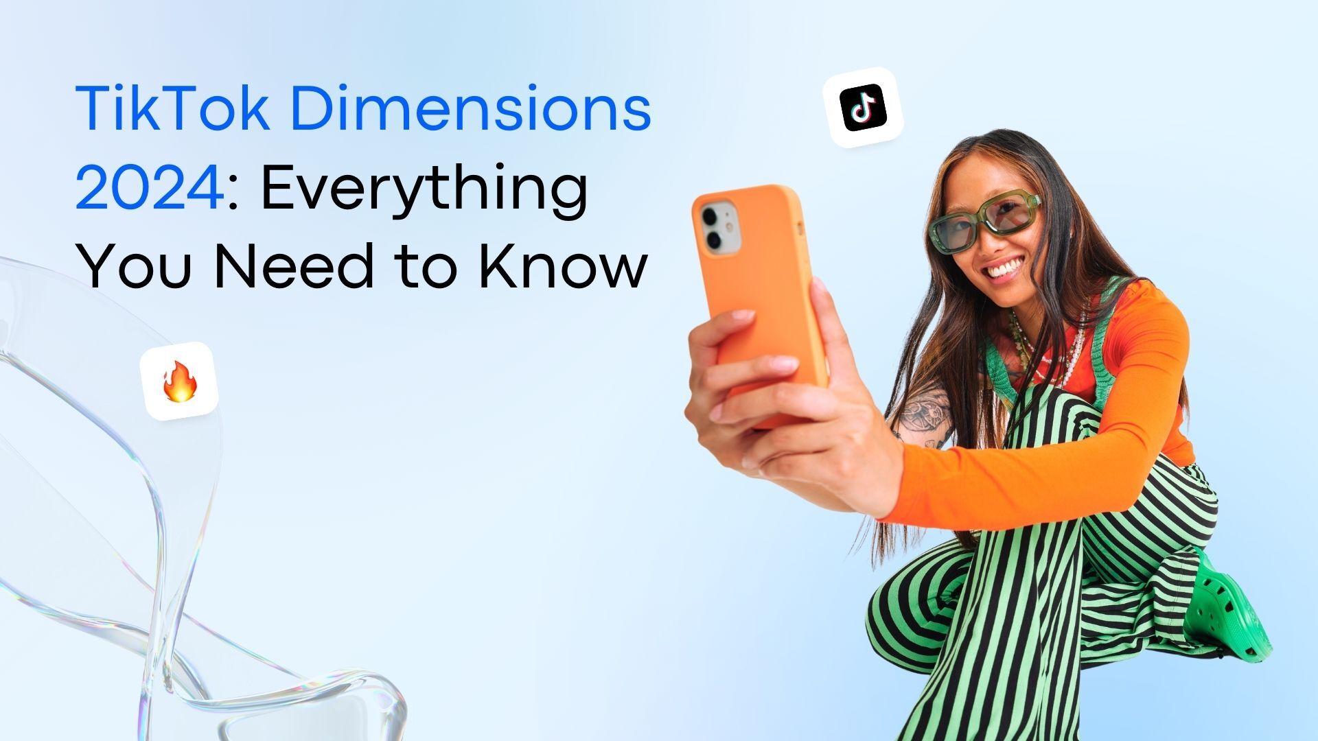 TikTok Dimensions 2024: Everything You Need to Know