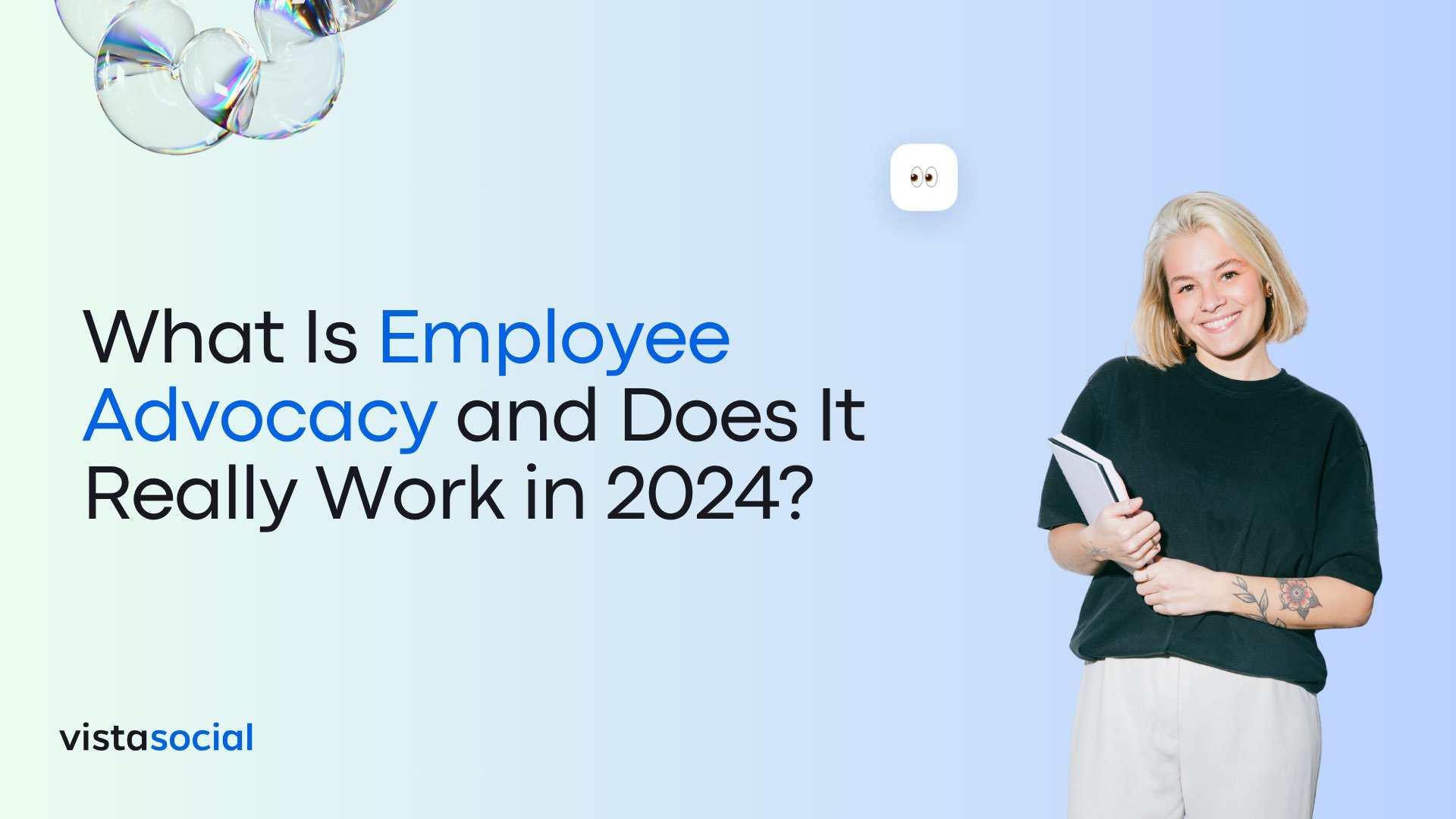 What Is Employee Advocacy and Does It Really Work in 2024?