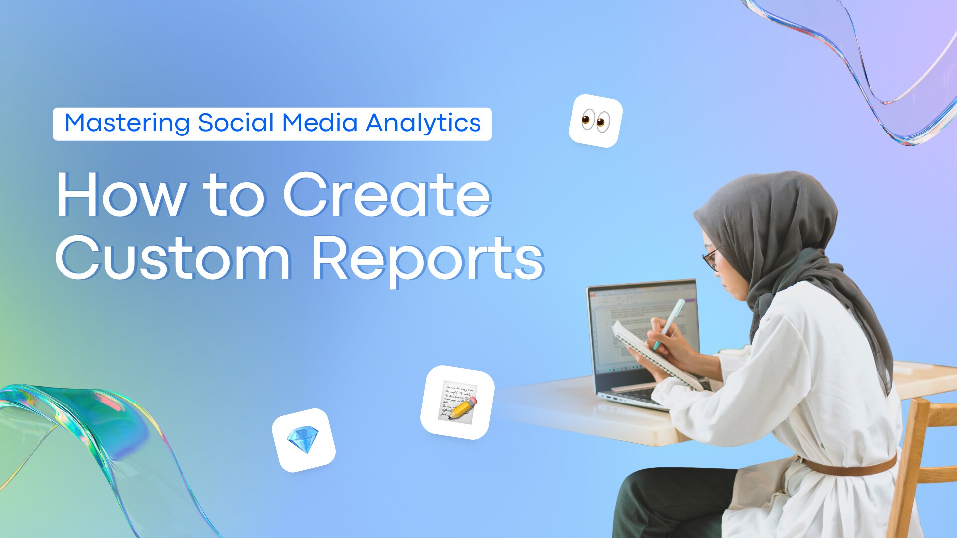 Mastering Social Media Analytics: How to Create Custom Reports