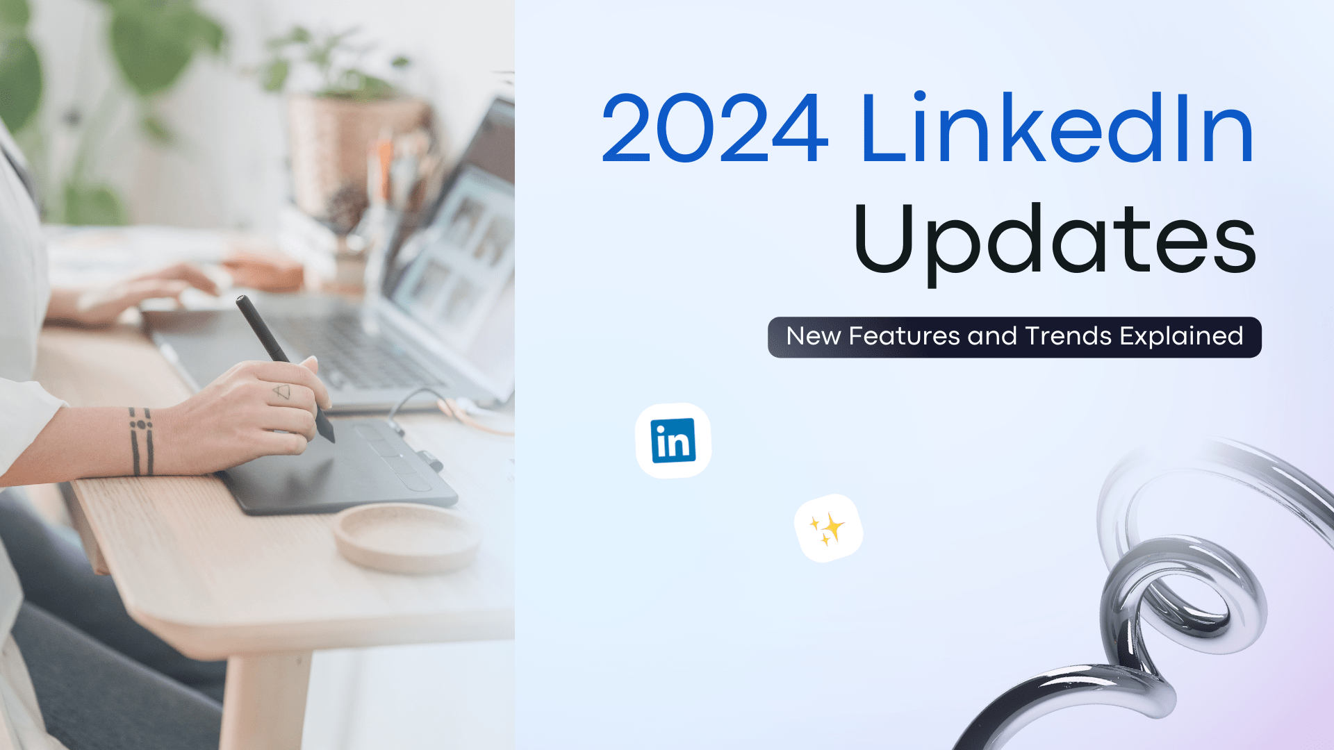 2024 LinkedIn Updates: New Features and Trends Explored 2024 LinkedIn Updates: New Features and Trends Explored