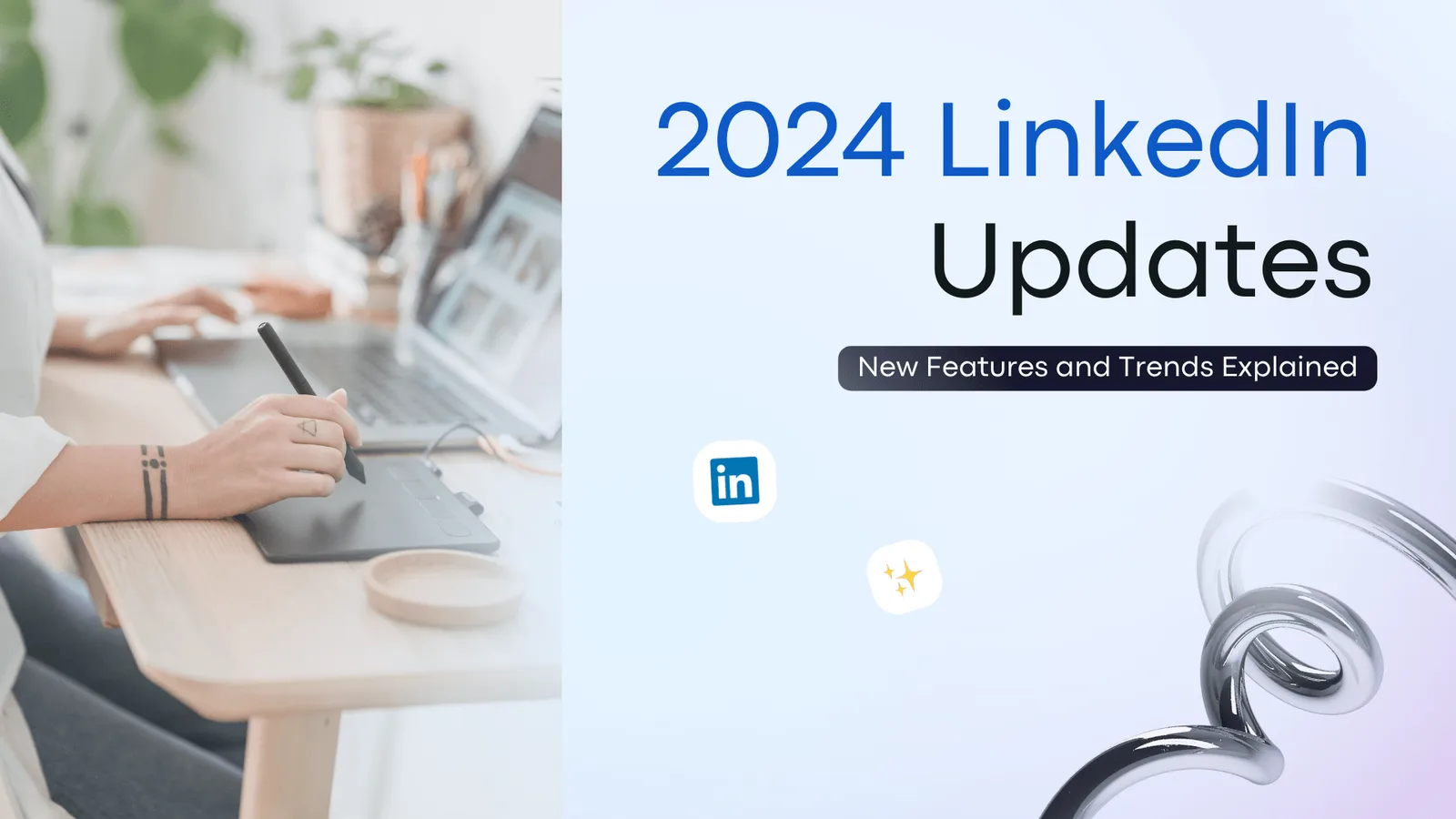 2024 LinkedIn Updates: New Features and Trends Explored | Vista Social