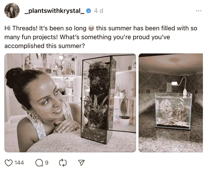 7 Creators on Threads Worth Watching. Krystal's post on Threads shows plant terariums and asks a question to engage with her audience.