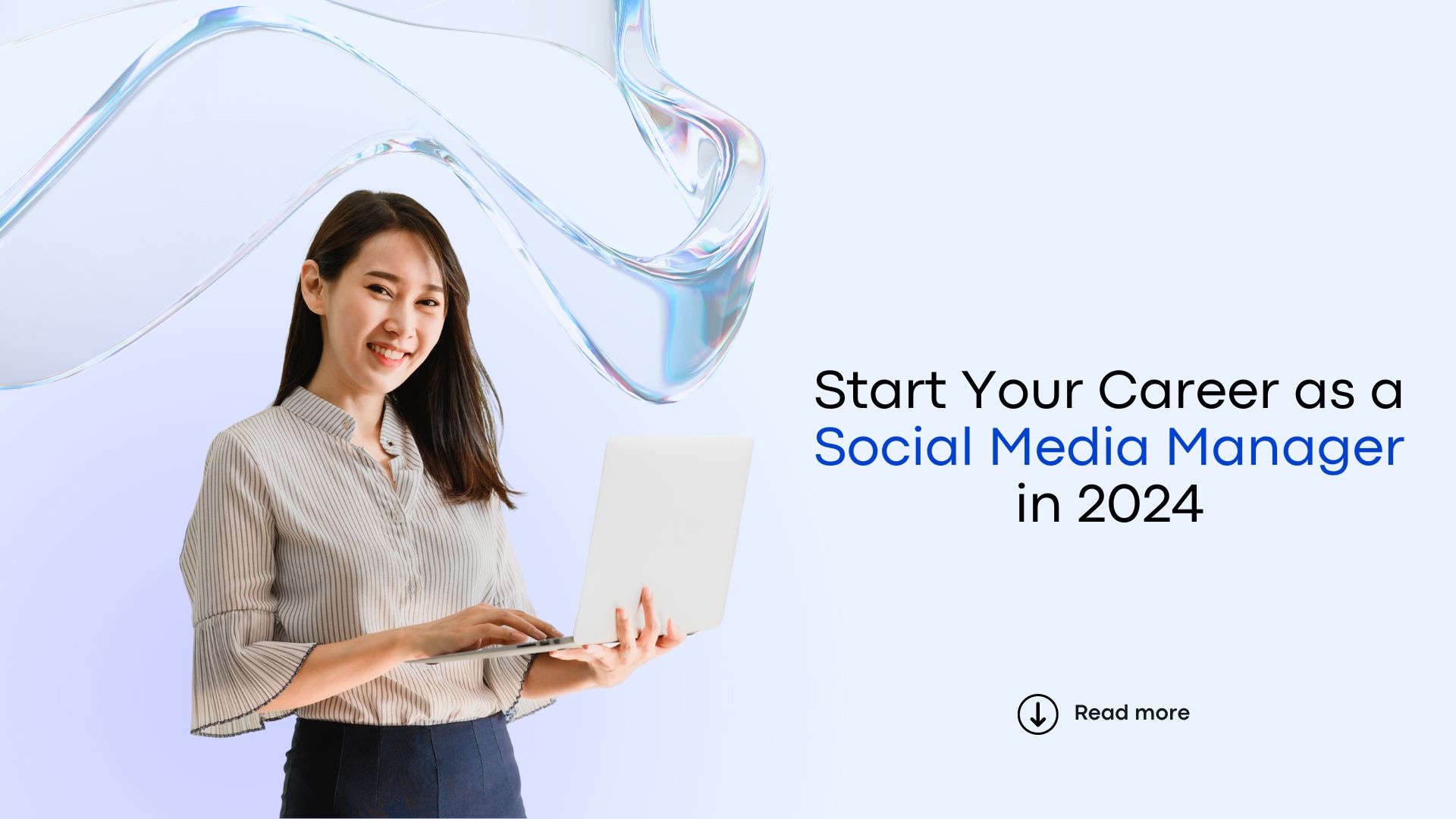 Start Your Career as a Social Media Manager in 2024