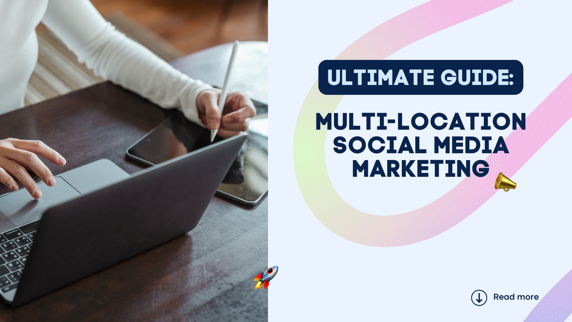 Multi-Location Social Media Marketing: Ultimate Guide Multi-Location Social Media Marketing: Ultimate Guide