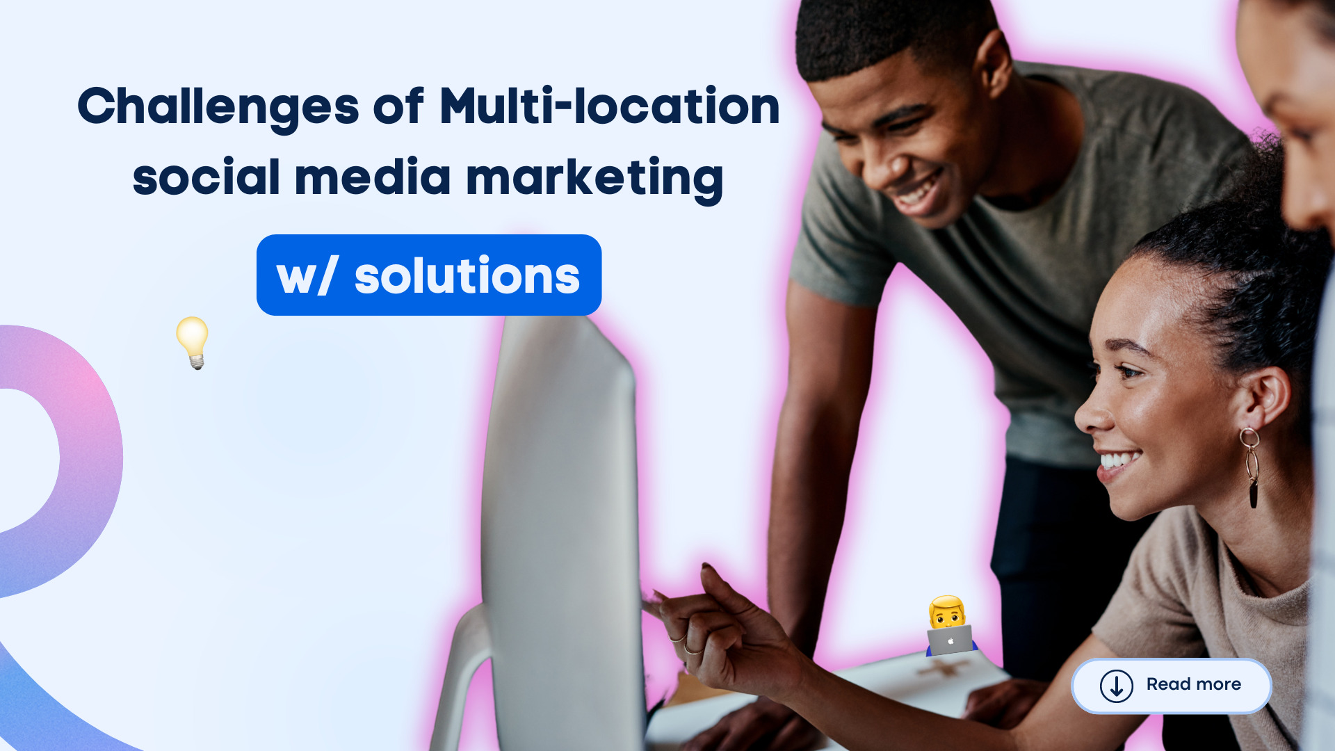 Challenges of Multi-location social media marketing (w/ solutions)