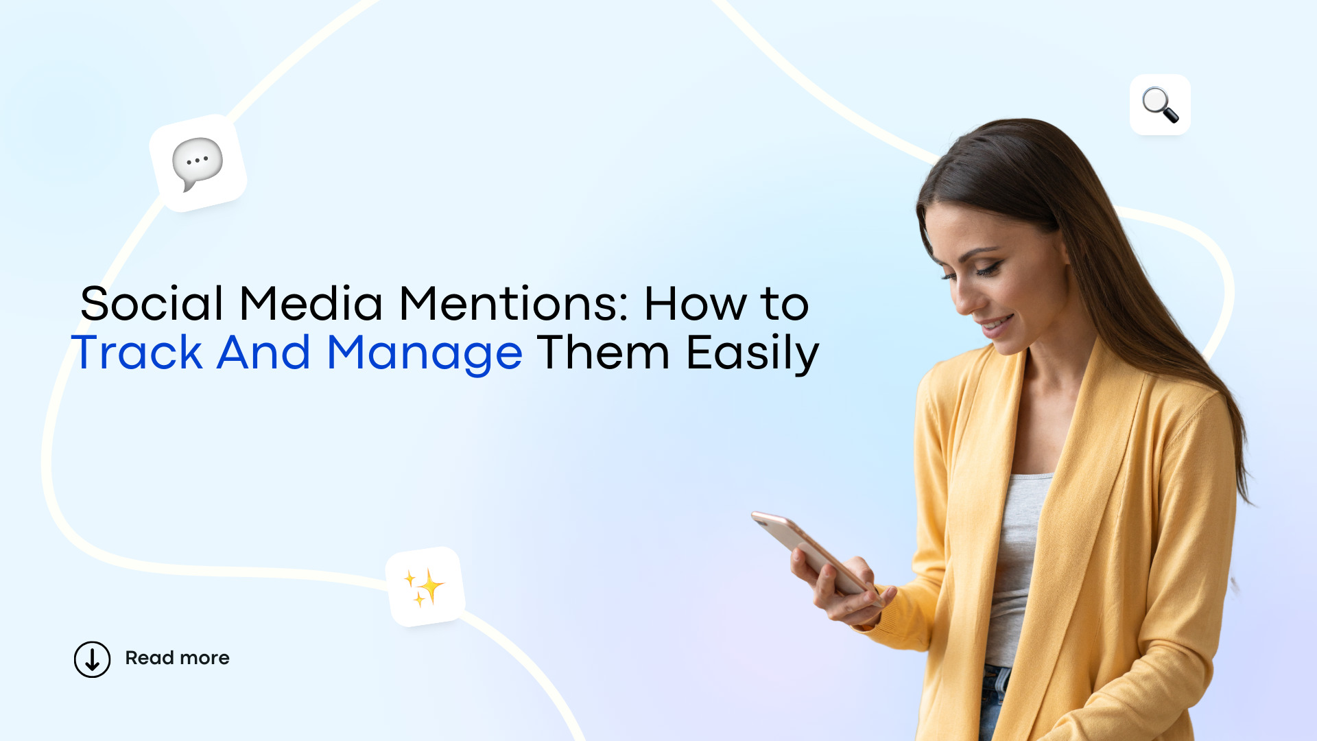 Social Media Mentions: How to Track And Manage Them Easily