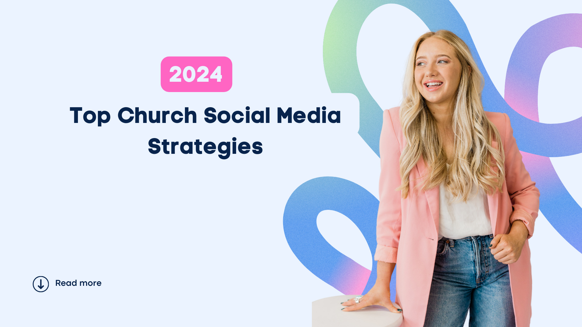 Top 4 Church Social Media Strategies in 2025