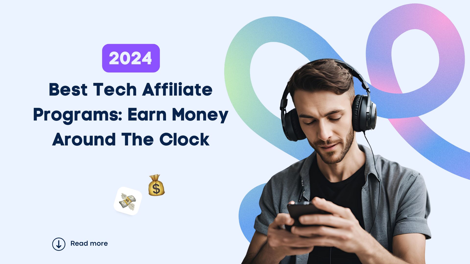 Best Tech Affiliate Programs in 2024: Earn Money Around The Clock