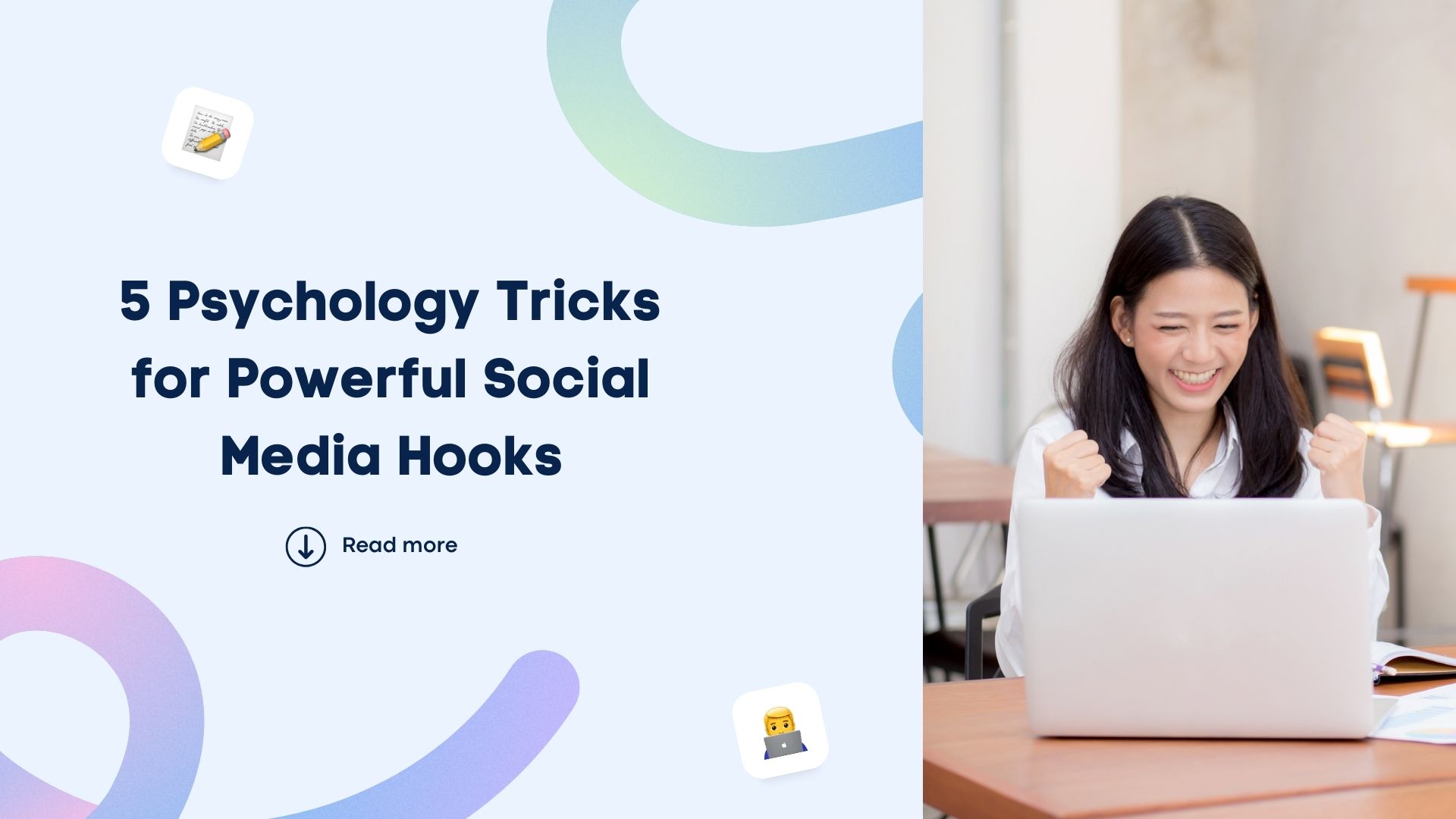 5 Psychology Tricks for Powerful Social Media Hooks
