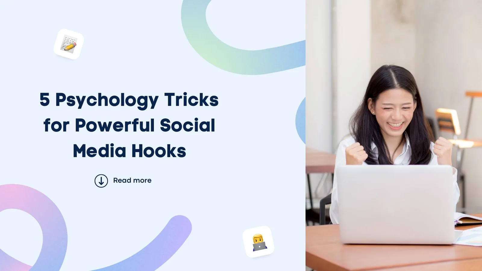 5 Psychology Tricks for Powerful Social Media Hooks