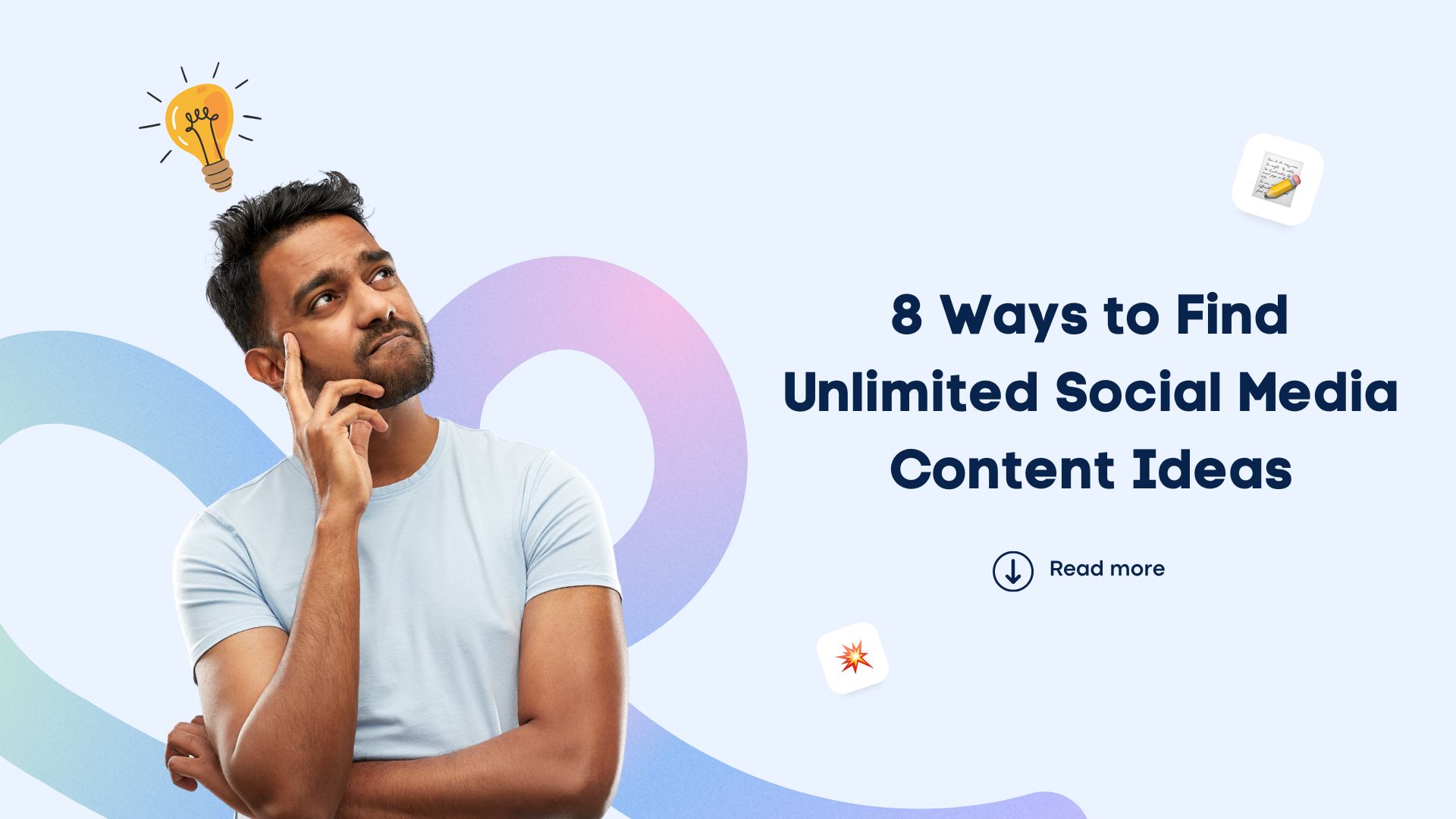 8 Ways to Find Unlimited Social Media Content Ideas 8 Ways to Find Unlimited Social Media Content Ideas
