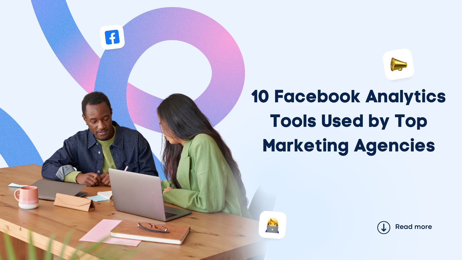 10 Facebook Analytics Tools Used by Top Marketing Agencies