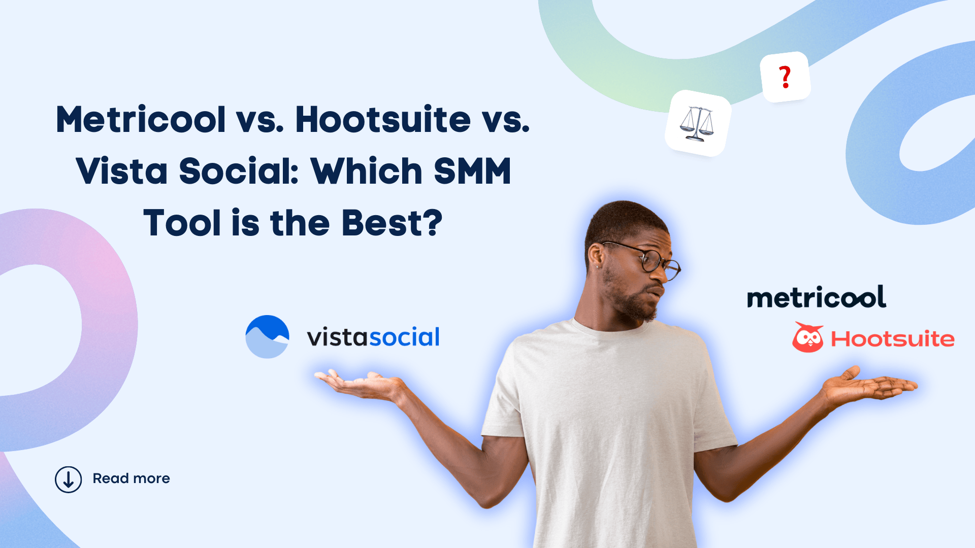 Metricool vs. Hootsuite vs. Vista Social: Which SMM Tool is the Best?
