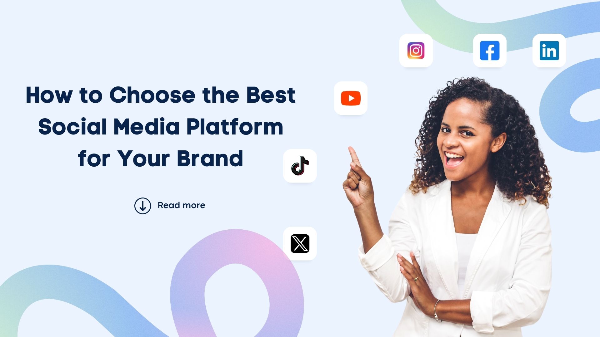 How to Choose the Best Social Media Platform for Your Brand How to Choose the Best Social Media Platform for Your Brand