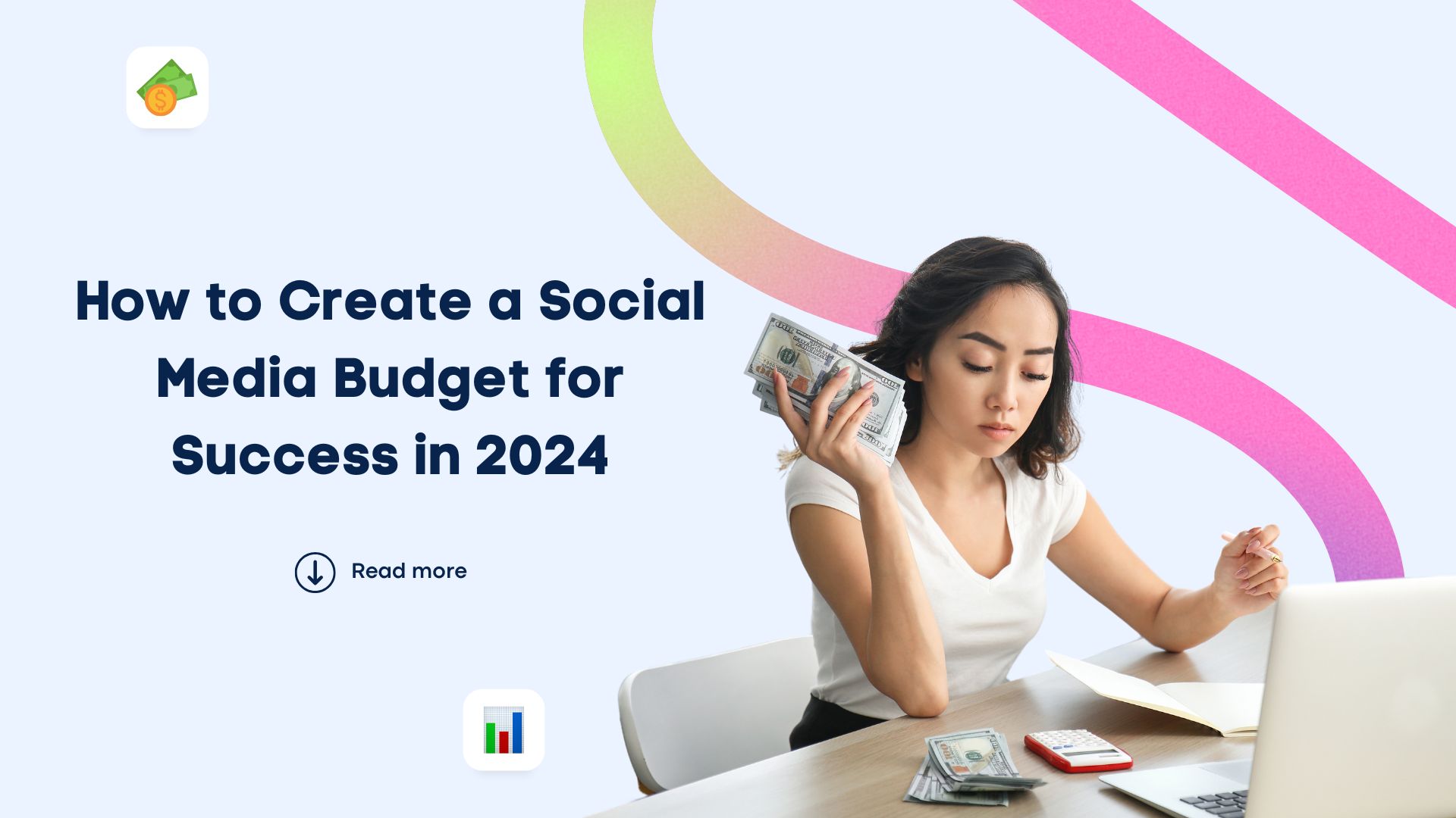 How to Create a Social Media Budget for Success in 2024
