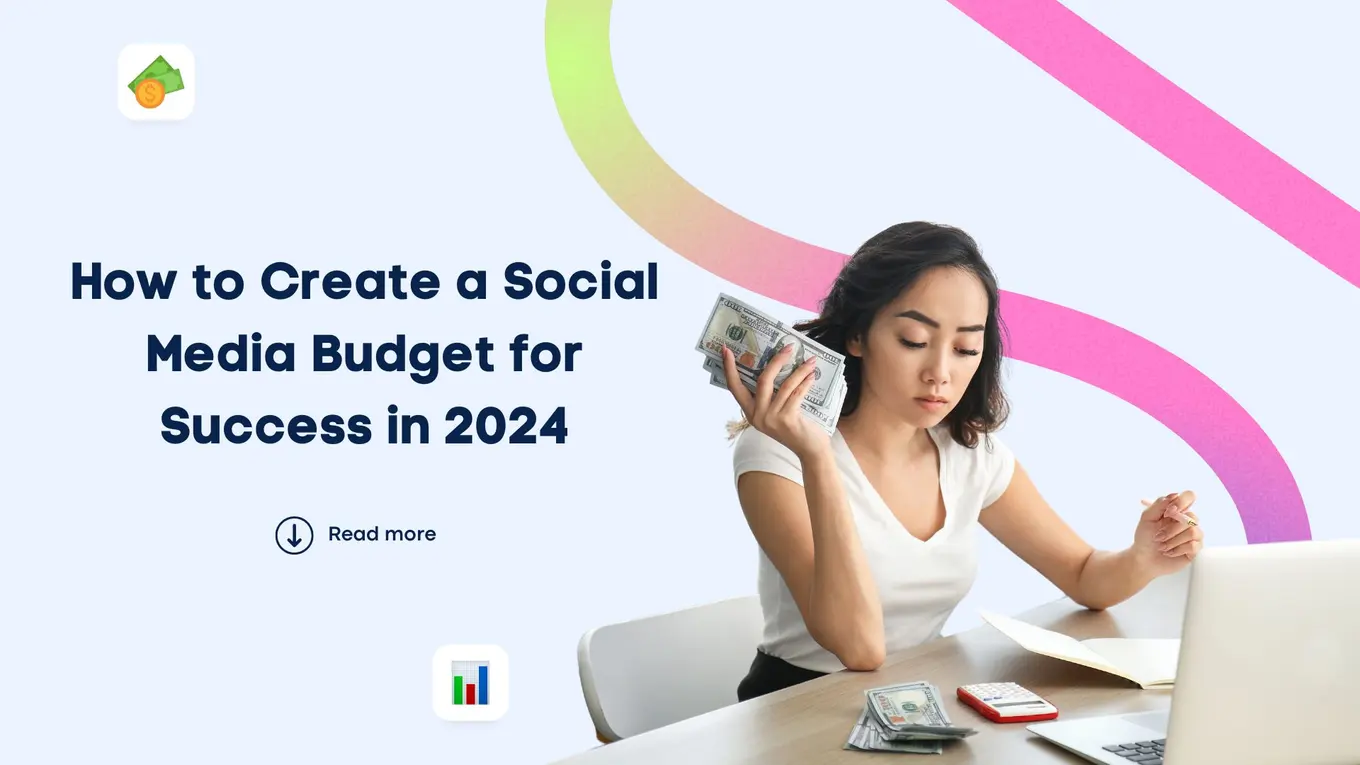 How to Create a Social Media Budget for Success in 2024 | Vista Social