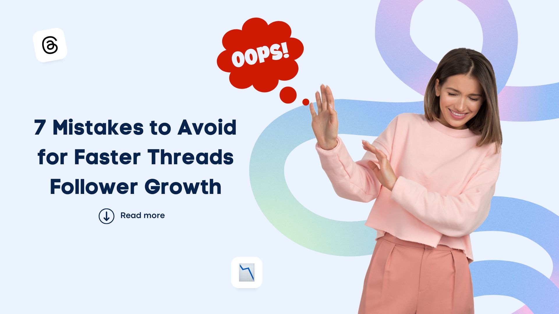 7 Mistakes to Avoid for Faster Threads Follower Growth 7 Mistakes to Avoid for Faster Threads Follower Growth