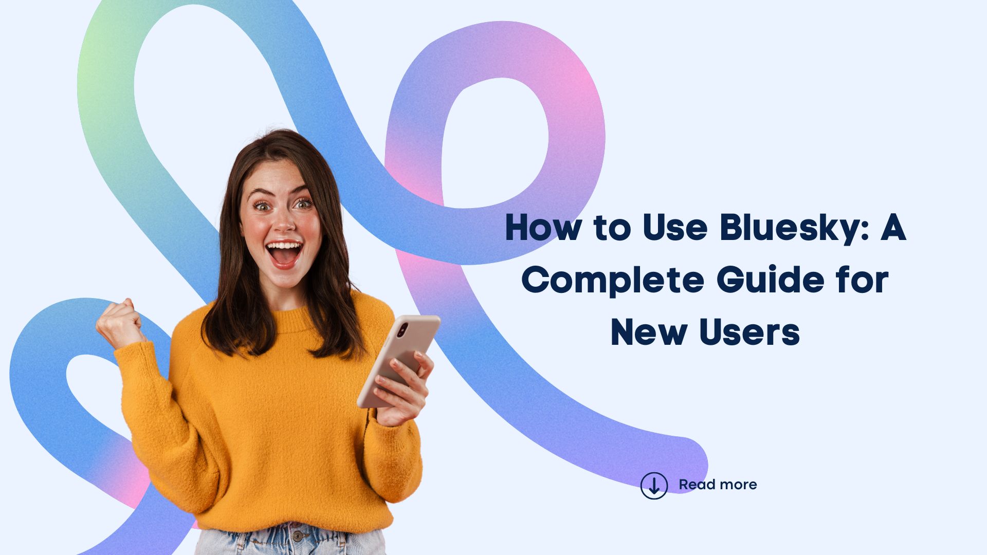 How to Use Bluesky: A Complete Guide for New Users