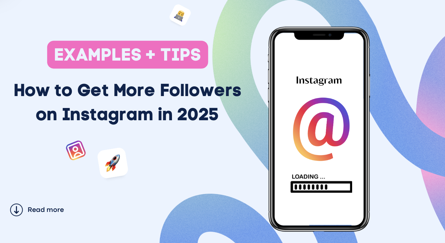 How to Get More Followers on Instagram in 2025 How to Get More Followers on Instagram in 2025