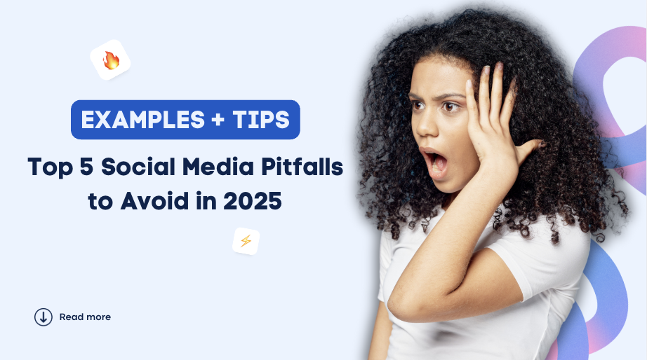 Top 5 Social Media Pitfalls to Avoid in 2025