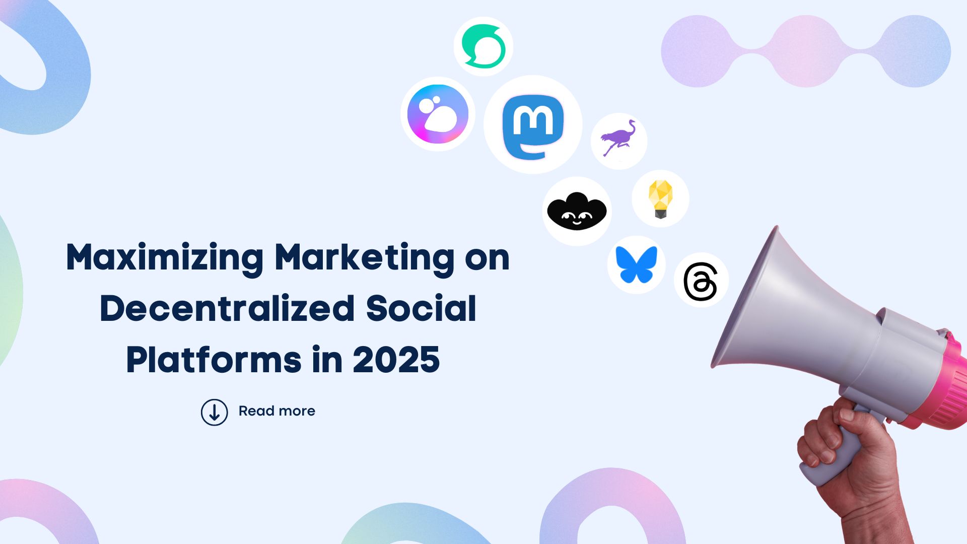 Maximizing Marketing on Decentralized Social Platforms in 2025